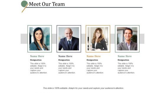 Meet Our Team Ppt PowerPoint Presentation Portfolio Images