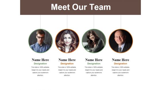 Meet Our Team Ppt PowerPoint Presentation Summary Design Templates Meet Our Team Ppt PowerPoint Presentation Summary Design Templates