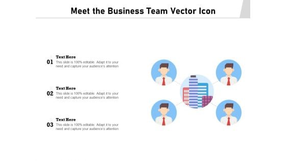 Meet The Business Team Vector Icon Ppt PowerPoint Presentation File Background Image PDF