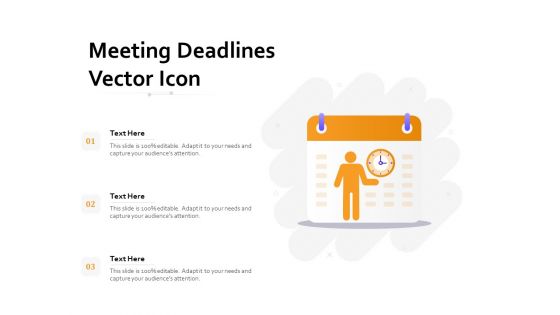 Meeting Deadlines Vector Icon Ppt PowerPoint Presentation Model Designs PDF