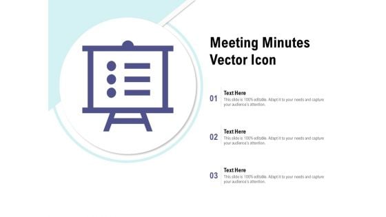 Meeting Minutes Vector Icon Ppt PowerPoint Presentation Outline Background Image