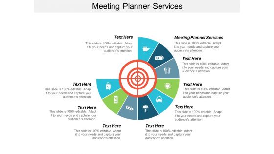 Meeting Planner Services Ppt PowerPoint Presentation Pictures Graphics Cpb