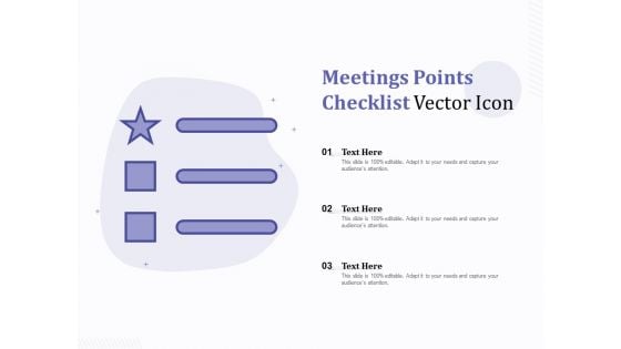 Meetings Points Checklist Vector Icon Ppt PowerPoint Presentation Inspiration Aids