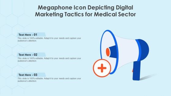 Megaphone Icon Depicting Digital Marketing Tactics For Medical Sector Ppt Pictures File Formats PDF