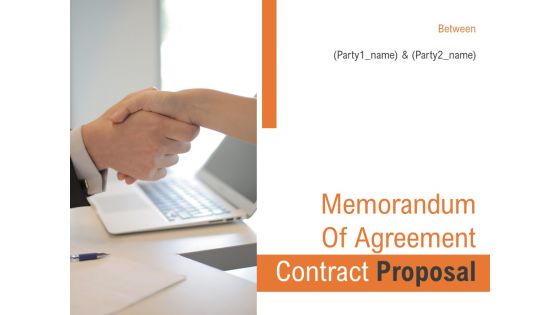 Memorandum Of Agreement Contract Proposal Ppt PowerPoint Presentation Complete Deck With Slides
