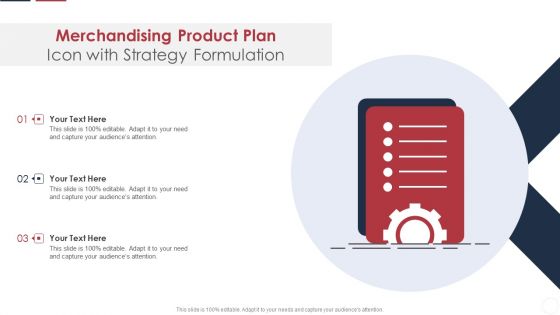 Merchandising Product Plan Icon With Strategy Formulation Inspiration PDF