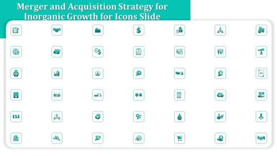 Merger And Acquisition Strategy For Inorganic Growth For Icons Slide Ppt Slides Example Introduction PDF