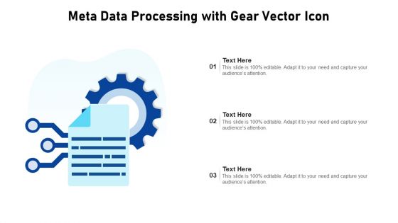 Meta Data Processing With Gear Vector Icon Ppt PowerPoint Presentation Outline Guidelines PDF
