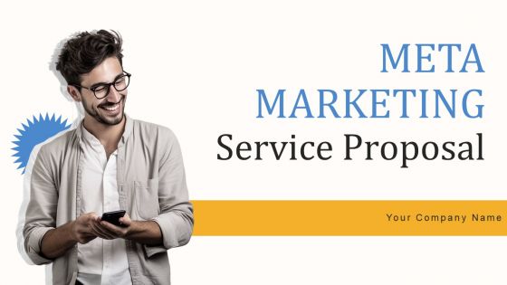 Meta Marketing Service Proposal Ppt PowerPoint Presentation Complete Deck With Slides