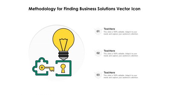 Methodology For Finding Business Solutions Vector Icon Ppt PowerPoint Presentation Infographic Template Sample PDF