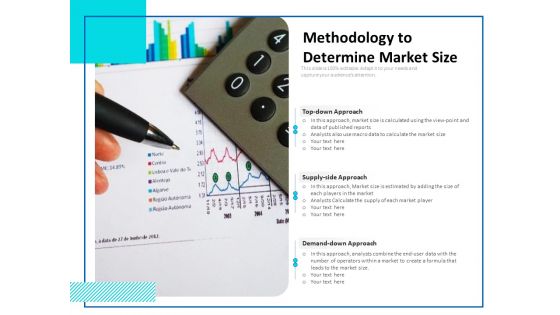 Methodology To Determine Market Size Ppt PowerPoint Presentation Styles Deck PDF