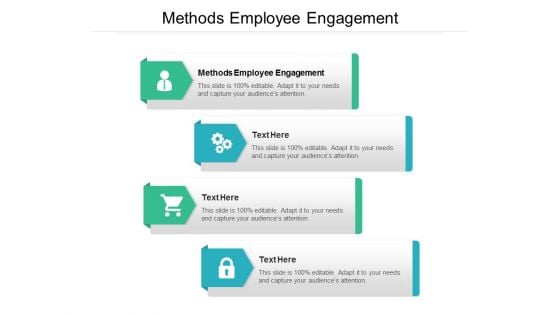 Methods Employee Engagement Ppt PowerPoint Presentation Professional Icons Cpb