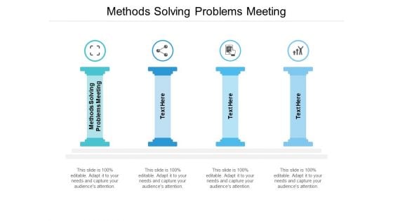 Methods Solving Problems Meeting Ppt PowerPoint Presentation Infographic Template Files Cpb