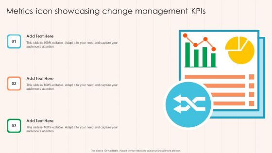 Metrics Icon Showcasing Change Management Kpis Designs PDF