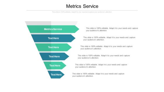 Metrics Service Ppt PowerPoint Presentation Gallery Show Cpb