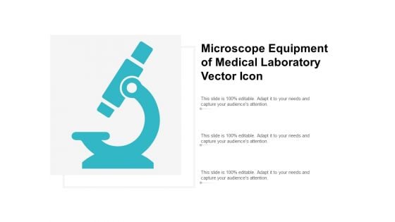 Microscope Equipment Of Medical Laboratory Vector Icon Ppt PowerPoint Presentation Show Graphics Tutorials