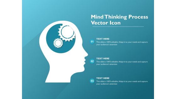 Mind Thinking Process Vector Icon Ppt PowerPoint Presentation Professional Example File PDF