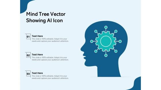Mind Tree Vector Showing Ai Icon Ppt PowerPoint Presentation Slides Show PDF