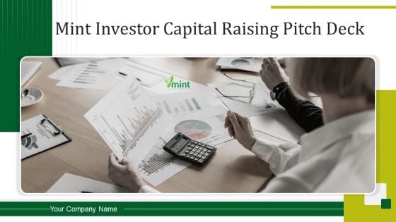 Mint Investor Capital Raising Pitch Deck Ppt PowerPoint Presentation Complete Deck With Slides