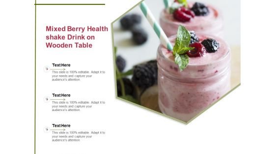 Mixed Berry Healthshake Drink On Wooden Table Ppt PowerPoint Presentation Gallery Layout PDF