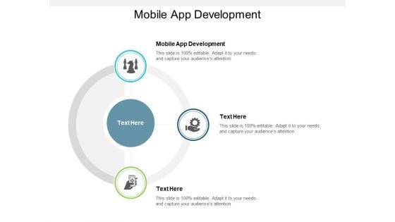 Mobile App Development Ppt PowerPoint Presentation Portfolio Sample Cpb