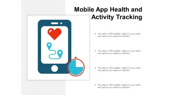 Mobile App Health And Activity Tracking Ppt Powerpoint Presentation Model Infographic Template