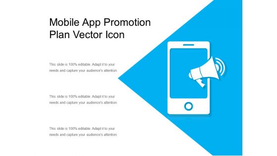 Mobile App Promotion Plan Vector Icon Ppt PowerPoint Presentation Infographics Slides PDF