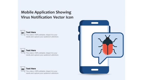 Mobile Application Showing Virus Notification Vector Icon Ppt PowerPoint Presentation File Visuals PDF