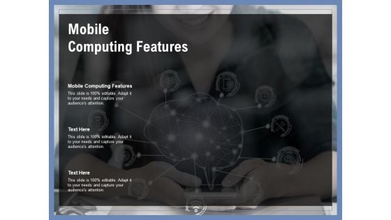 Mobile Computing Features Ppt PowerPoint Presentation Model Introduction Cpb Pdf