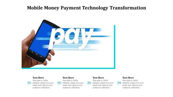 Mobile Money Payment Technology Transformation Ppt PowerPoint Presentation Gallery Guidelines PDF