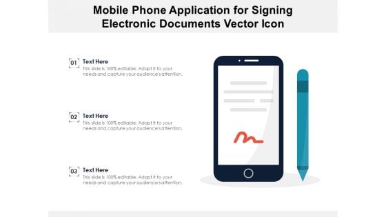 Mobile Phone Application For Signing Electronic Documents Vector Icon Ppt PowerPoint Presentation Slides Visual Aids PDF