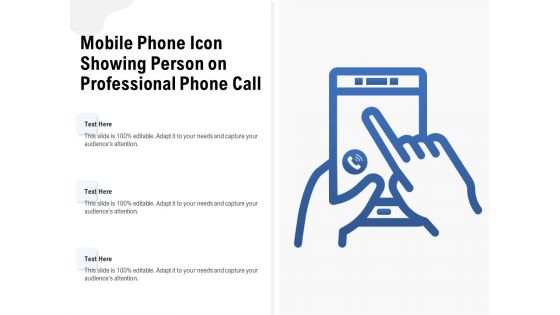 Mobile Phone Icon Showing Person On Professional Phone Call Ppt PowerPoint Presentation Slides Topics PDF