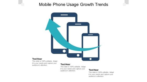 Mobile Phone Usage Growth Trends Ppt PowerPoint Presentation Icon Graphics Template