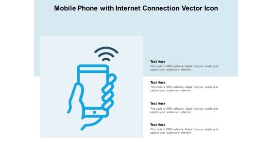 Mobile Phone With Internet Connection Vector Icon Ppt PowerPoint Presentation Outline Design Ideas