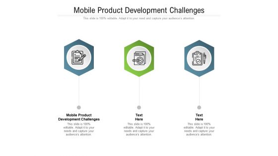 Mobile Product Development Challenges Ppt PowerPoint Presentation Summary Professional Cpb Pdf