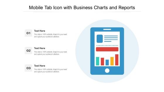 Mobile Tab Icon With Business Charts And Reports Ppt PowerPoint Presentation Slides Example File PDF