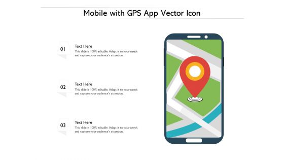 Mobile With GPS App Vector Icon Ppt PowerPoint Presentation Gallery Graphic Tips PDF