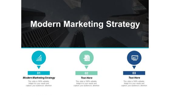 Modern Marketing Strategy Ppt PowerPoint Presentation Portfolio Example Topics Cpb