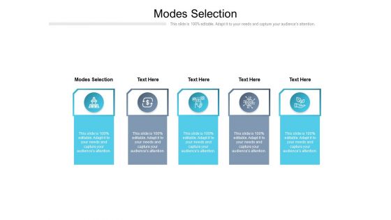 Modes Selection Ppt PowerPoint Presentation Show Information Cpb Pdf