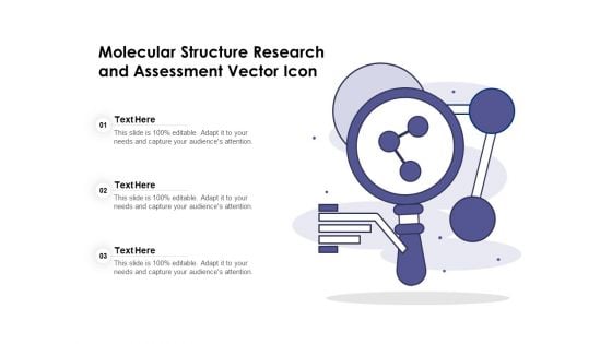 Molecular Structure Research And Assessment Vector Icon Ppt PowerPoint Presentation Inspiration Maker PDF