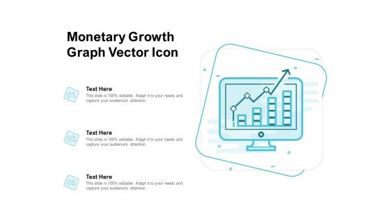 Monetary Growth Graph Vector Icon Ppt PowerPoint Presentation Inspiration Outline