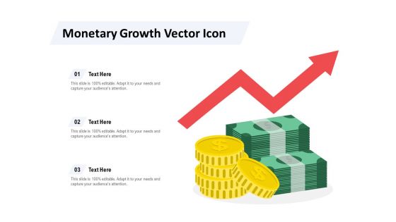 Monetary Growth Vector Icon Ppt PowerPoint Presentation Inspiration