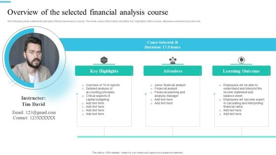 Monetary Planning And Evaluation Guide Overview Of The Selected Financial Analysis Course Ppt Inspiration Themes PDF