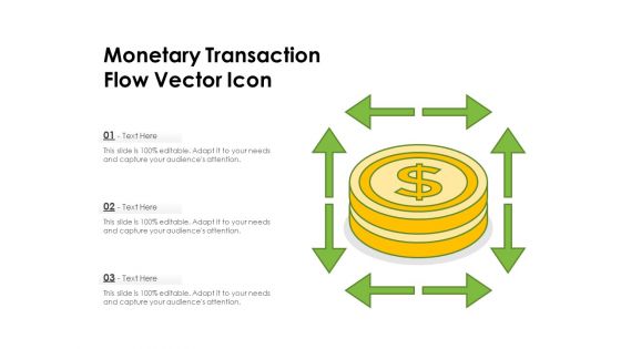 Monetary Transaction Flow Vector Icon Ppt PowerPoint Presentation Pictures Design Ideas PDF