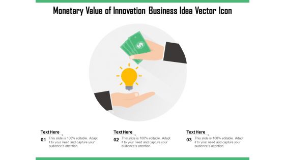 Monetary Value Of Innovation Business Idea Vector Icon Ppt PowerPoint Presentation File Slide Download PDF