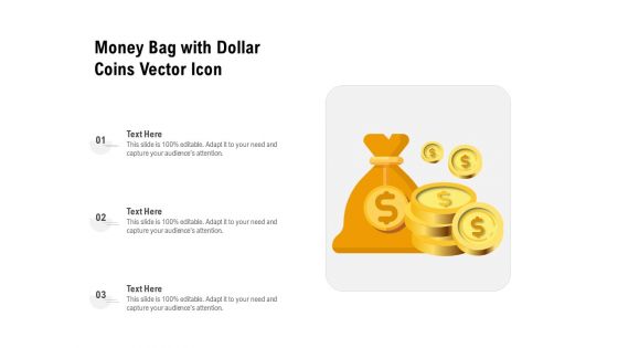 Money Bag With Dollar Coins Vector Icon Ppt PowerPoint Presentation File Graphics Tutorials PDF