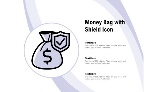 Money Bag With Shield Icon Ppt PowerPoint Presentation Infographic Template Guide