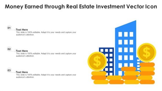 Money Earned Through Real Estate Investment Vector Icon Ppt PowerPoint Presentation Gallery Skills PDF