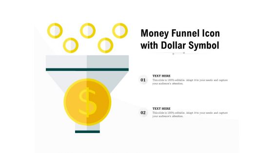 Money Funnel Icon With Dollar Symbol Ppt PowerPoint Presentation Show Templates PDF