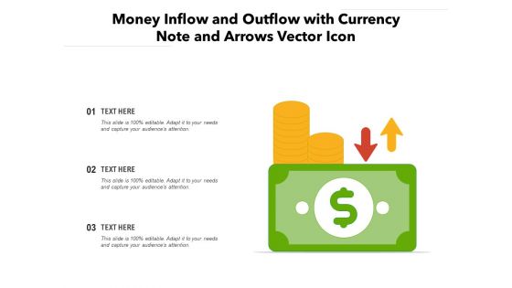 Money Inflow And Outflow With Currency Note And Arrows Vector Icon Ppt PowerPoint Presentation File Example Introduction PDF